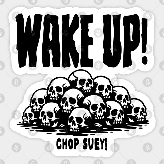 CHOP SUEY! Sticker by artslaves